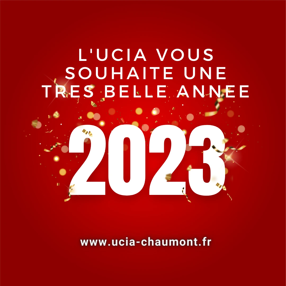 L'UCIA de Chaumont vous souhaite une bonne année 2023